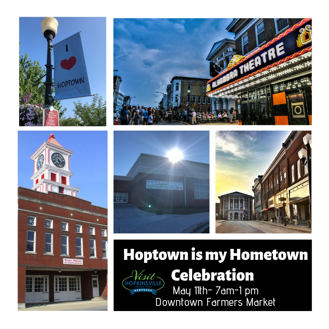 Hoptown is my Hometown Celebration Visit Hopkinsville Christian County