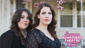 The Secret Sisters @ Alhambra Theatre | Hopkinsville | Kentucky | United States